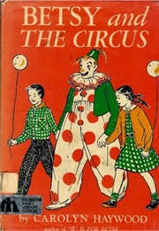Betsy and the Circus (Carolyn Haywood)