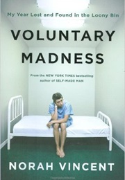 Voluntary Madness (Norah Vincent)