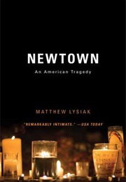Newtown: An American Tragedy (Matthew Lysiak)
