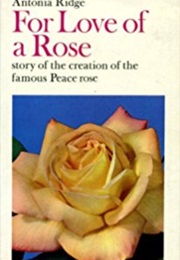 For Love of a Rose (Antonia Ridge)
