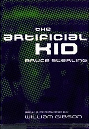 The Artificial Kid (Bruce Sterling)