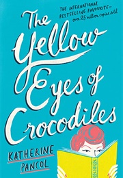 The Yellow Eyes of Crocodiles (Katherine Pancol)