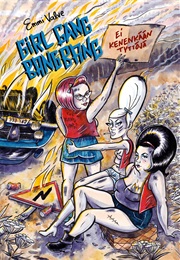 Girl Gang Bang Bang - Ei Kenenkään Tyttöjä (Valve, Emmi)