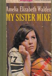 My Sister Mike (Walden)