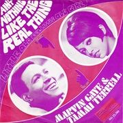 Ain't Nothing Like the Real Thing - Marvin Gaye & Tammi Terrell