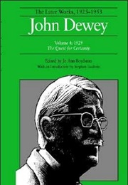 The Quest for Certainty (John Dewey)