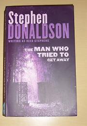 The Man Who Tried to Get Away