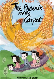 The Phoenix and the Carpet (E. Nesbit)