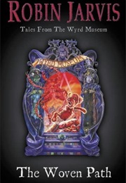 The Woven Path (Robin Jarvis)