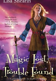 Magic Lost Trouble Found (Lisa Shearin)