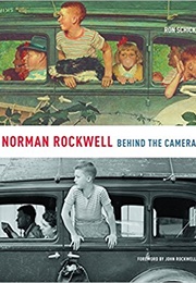 Norman Rockwell:  Behind the Camera (Ron Schick)