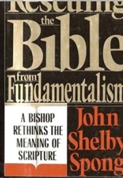 Rescuing the Bible From Fundamentalism (Spong)