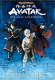Avatar: The Last Airbender: Smoke and Shadow (Yang, Dimartino, Konietzko, &amp; Gurihiru)