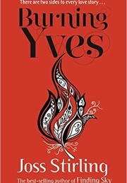 Burning Yves (Joss Stirling)