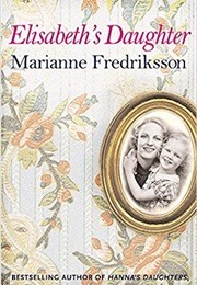 Elizabeth's Daughter (Marianne Fredriksson)