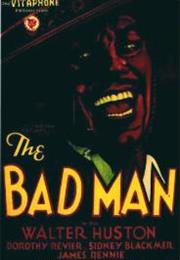The Bad Man (Clarence G. Badger)
