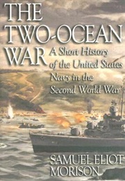 The Two-Ocean War (Samuel Eliot Morison)