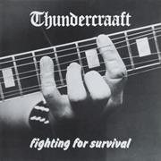 Thundercraaft - Fighting for Survival (1984)