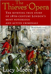 The Thieves Opera (Lucy Moore)