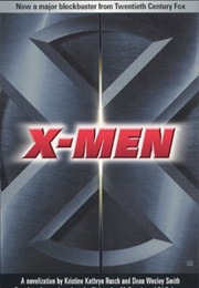 X-Men (Movie Novelization) (Kristine Kathryn Rusch)