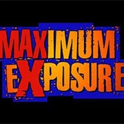 Maximum Exposure