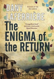 The Enigma of the Return (Dany Laferrière)