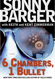 6 Chambers 1 Bullet (Sonny Barger)