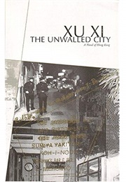 The Unwalled City (Xu Xi)