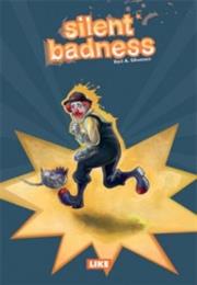 Kari Sihvonen: Silent Badness
