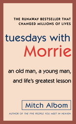 Tuesdays With Morrie
