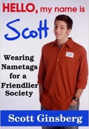 Hello My Name Is Scott (Scott Ginsberg)