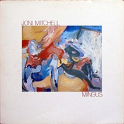 Mingus – Joni Mitchell (Asylum, 1979)