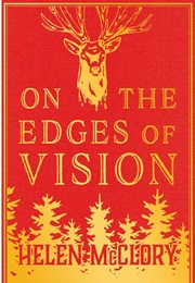 On the Edges of Vision (Helen McClory)
