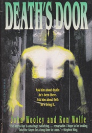 Death&#39;s Door (John Wooley / Ron Wolfe)