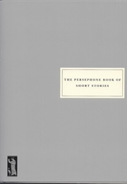 The Persephone Book of Short Stories (Persephone)