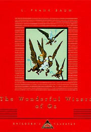 The Wonderful Wizard of Oz (L. Frank Baum)