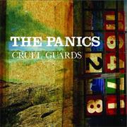 The Panics- Cruel Guards