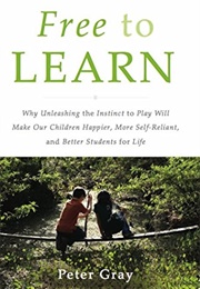 Free to Learn (Peter Gray)