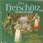Carl Maria Von Weber: Der Freischütz