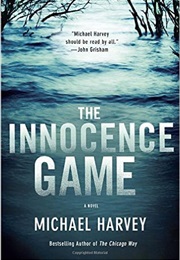 The Innocence Game (Michael Harvey)