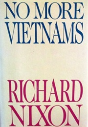No More Vietnams (Richard Nixon)