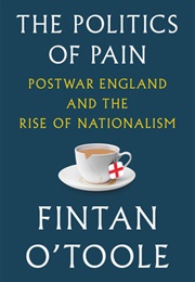 The Politics of Pain (Fintan O'Toole)