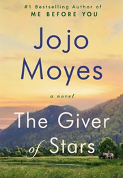 The Giver of Stars (Jo Jo Moyes)