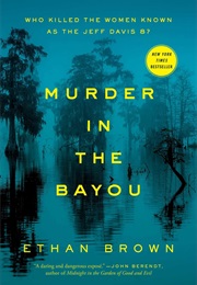 Murder in the Bayou (Ethan Brown)