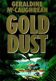 Gold Dust (Geraldine Mc Caughrean)