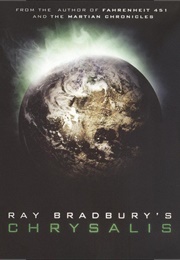 Chrysalis (Ray Bradbury)