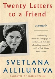 Twenty Letters to a Friend (Svetlana Alliluyeva)