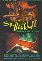 Splatterpunks II: Over the Edge (Paul Sammon)