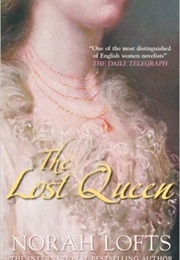 The Lost Queen (Norah Lofts)
