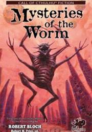 Mysteries of the Worm